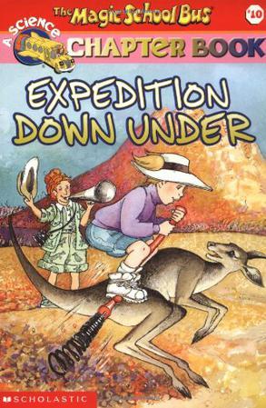 The Magic School Bus Chapter Book #10:Expendition Down Under