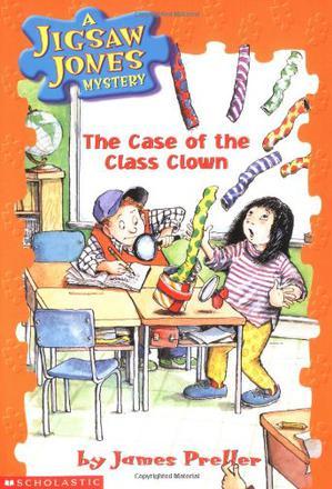 A JIGSAW JONES MYSTERY The Case of the Class Clown