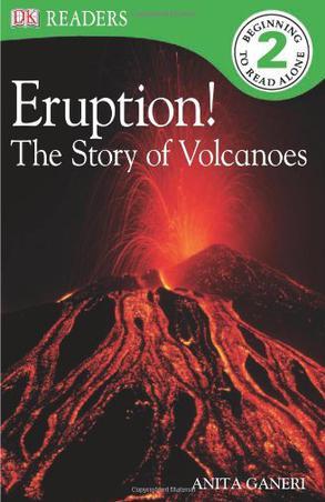 DK Readers L2:Eruption! The Story of Volcanoes