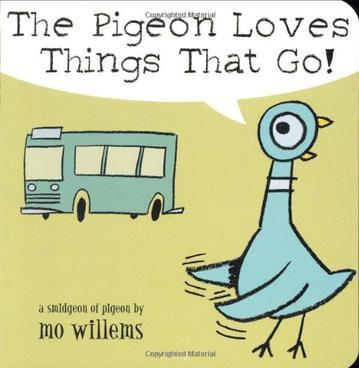 The Pigeon Loves Things That Go!