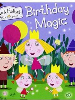 Ben and Holly's Little Kingdom: Birthday Magic [2-4 sui]