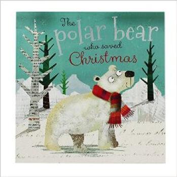 The Polar Bear Who Saved Christmas