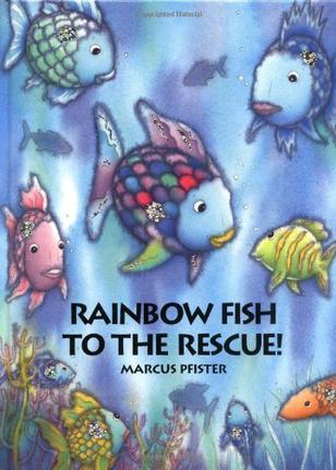 Rainbow Fish to the Rescue