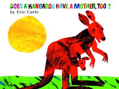 Does a Kangaroo Have a Mother, Too?