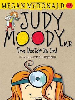 Judy Moody M.D. The Doctor Is In!