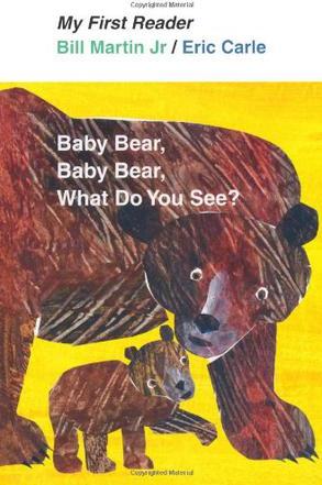 Baby Bear, Bear Bear, What Do You See?