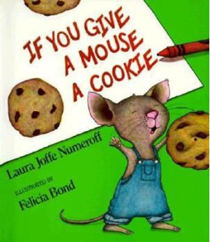 If You Give a Mouse a Cookie