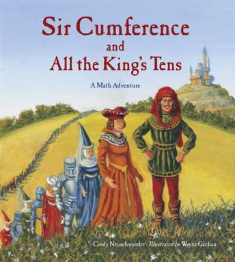 Sir Cumference and All the King's Tens