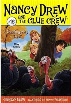 Nancy Drew and the Clue Crew #16: Thanksgiving Thief