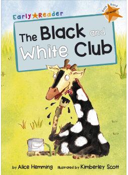 The Black And White Club (Early Reader)