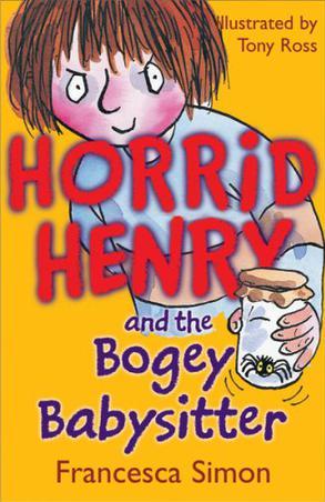 Horrid Henry #9: Horrid Henry and the Bogey Babysitter