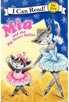 Mia and the Big Sister Ballet (My First I Can Read)