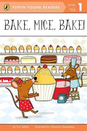 Bake, Mice, Bake!