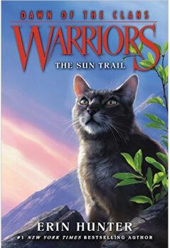 Warriors: Dawn of the Clans #1: The Sun Trail