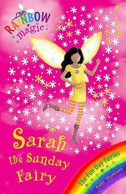 SARAH THE SUNDAY FAIRY RAINBOW MAGIC