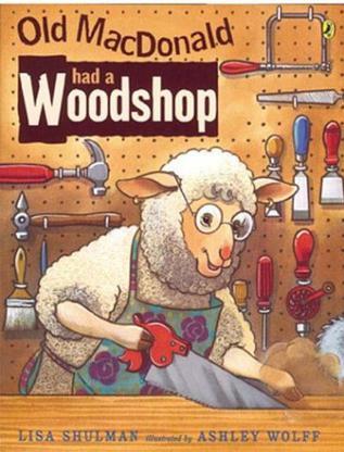 Old MacDonald Had a Woodshop