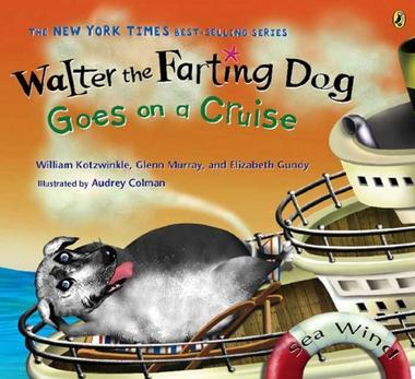 Walter the Farting Dog Goes on a Cruise (Walter the Farting Dog)