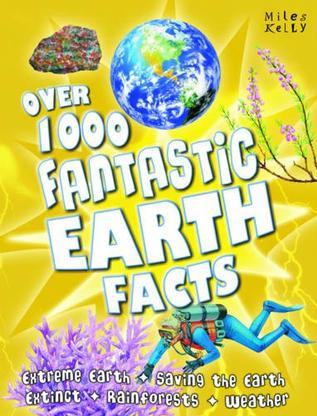 Over 1000 Fantastic Earth Facts