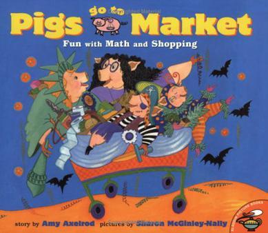 Pigs Go to Market: Fun with Math and Shopping