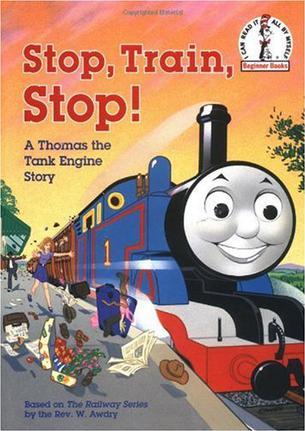 Stop, Train, Stop! a Thomas the Tank Engine Story