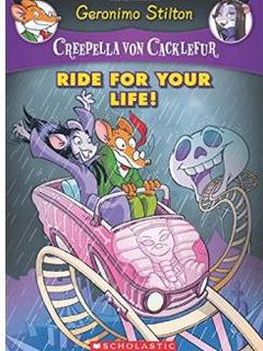 Creepella Von Cacklefur #6: Ride for Your Life! : A Geronimo Stilton Adventure