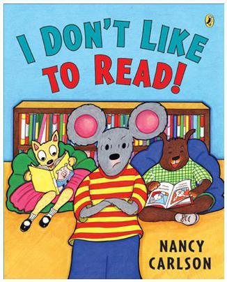 I Don't Like to Read!