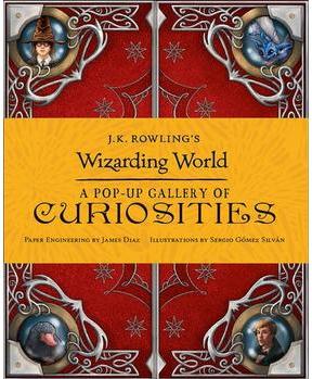 J.K. Rowling's Wizarding World: A Pop-Up Gallery of Curiosities