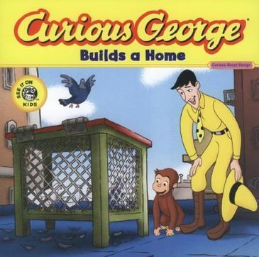 Curious George Builds a Home