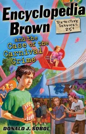 Encyclopedia Brown and the Case of the Carnival Crime