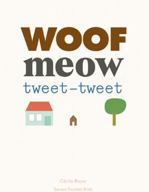 Woof Meow Tweet-Tweet