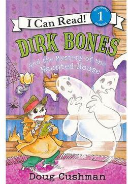 Dirk Bones and the Mystery of the Haunted House