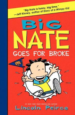 #4: Big Nate Goes for Broke