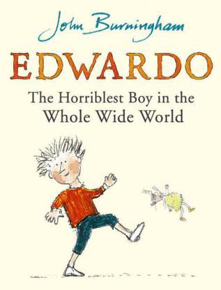 Edwardo the Horriblest Boy in the Whole Wide World 愛德華