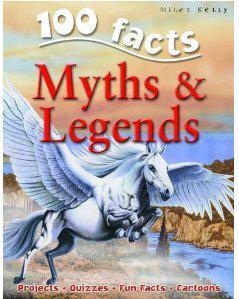 100 FACTS MYTHS & LEGENDS