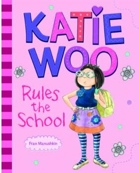 Katie Woo Rules the School