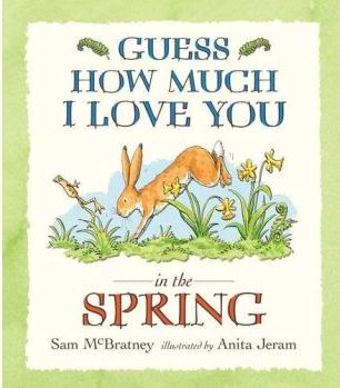 Guess How Much I Love You In The Spring