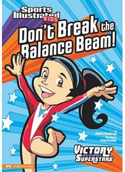 Don't Break the Balance Beam! (Victory School Superstars)