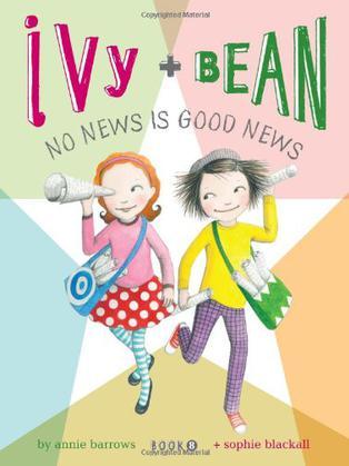 Ivy and Bean No News Is Good News