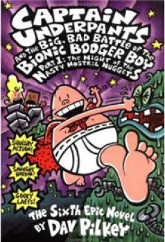 Captain Underpants and the Big Bad Battle of the Bionic Booger Boy: Night of the Nasty Nostril