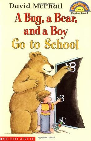 Bug, A Bear, & A Boy Go To School