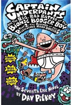 Captain Underpants and the Big Bad Battle of the Bionic Booger Boy, Part 2