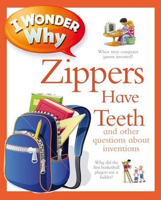 I Wonder Why Zippers Have Teeth