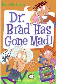 My Weird School Daze #7: Dr. Brad Has Gone Mad! [Library Binding]