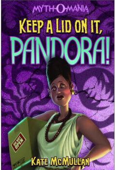 Keep a Lid on it, Pandora! (Myth-O-Mania)