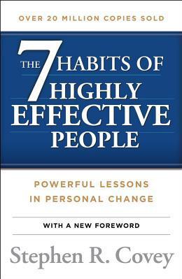 The 7 Habits of Highly Effective People