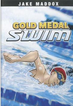 Gold Medal Swim (Jake Maddox)