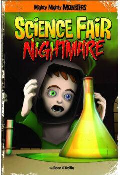 Science Fair Nightmare (Mighty Mighty Monsters)