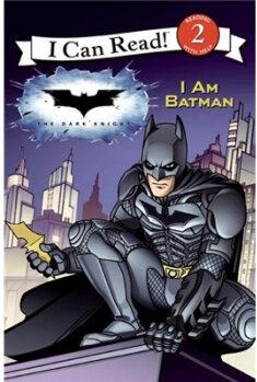 I Can Read Book Level 2: The Dark Knight: I Am Batman