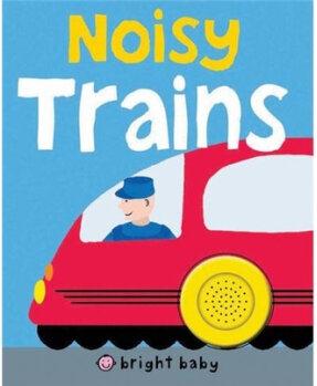 Bright Baby Noisy Machines: Noisy Trains (BB)