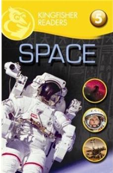 Kingfisher Readers: Space (Level 5: Reading Fluently)